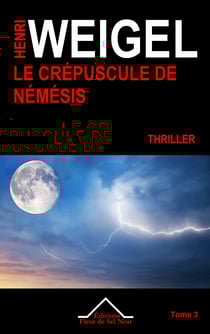 Le Crépuscule de Némésis - La quadrilogie de Némésis 3