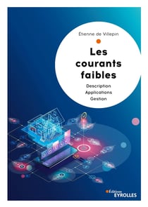 Les courants faibles - Description - Applications - Gestion