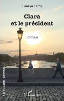 Clara et le président - Roman