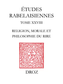 Rabelais et le mariage - Religion, morale et philosophie du rire