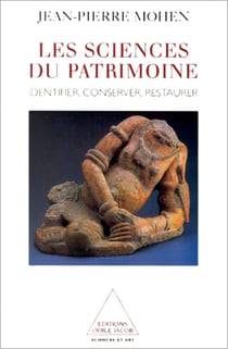 Les Sciences du patrimoine - Identifier, conserver, restaurer