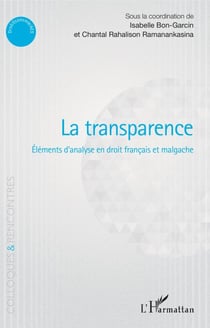 La transparence - Eléments d'analyse en droit français et malgache