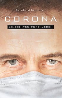 Corona - Einsichten fürs Leben