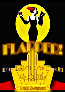Flapper! - Das Leben der Theda McGuffin