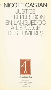 Justice et répression en Languedoc à l'époque des Lumières
