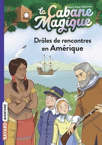 La cabane magique, Tome 22 - Drôles de rencontres en Amérique