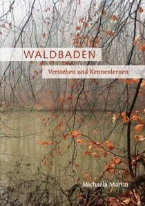 Waldbaden - Verstehen und Kennenlernen