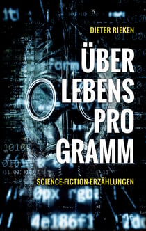 Überlebensprogramm - Science-Fiction-Erzählungen