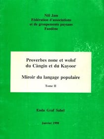 Proverbes none et wolof du Càngin et du Kayoor - Miroir du langage populaire : Tome II