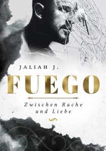 Fuego 2 - Zwischen Rache und Liebe