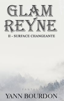 Glam REYNE - Surface changeante