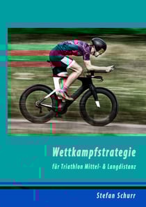 Wettkampfstrategie für Triathlon Mittel- &amp; Langdistanz