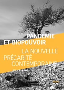 Pandémie et biopouvoir - La nouvelle précarité contemporaine