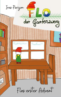 Flo der Gartenzwerg - Flos erster Advent