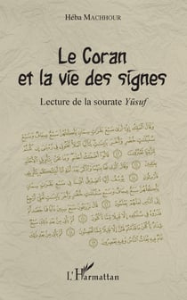 Le Coran et la vie des signes - Lecture de la sourate Yusuf