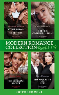 Modern Romance October 2021 Books 1-4 - Confessions of His Christmas Housekeeper / The Greek's Cinderella Deal / Bound by Her Shocking Secret / His Majesty's Hidden Heir