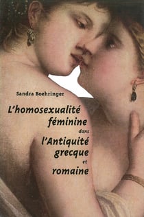 L’Homosexualité féminine dans l’Antiquité grecque et romaine