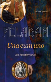 Una cum uno - Ein Künstlerroman