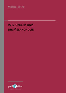 W.G. Sebald und die Melancholie
