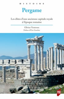 Pergame - Les élites d’une ancienne capitale royale à l’époque romaine