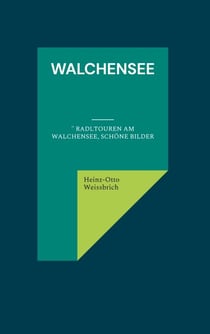 Walchensee - " Radltouren am Walchensee, schöne Bilder