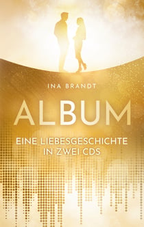 Album - Eine Liebesgeschichte in zwei CDs