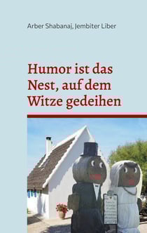 Humor ist das Nest, auf dem Witze gedeihen - Vielfältiger Humor