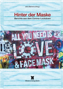Hinter der Maske - Berichte aus dem Corona-Lockdown
