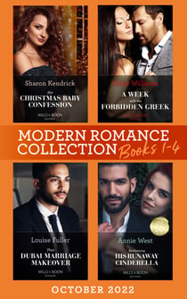 Modern Romance October 2022 Books 1-4 - Her Christmas Baby Confession (Secrets of the Monterosso Throne) / A Week with the Forbidden Greek / Their Dubai Marriage Makeover / Reclaiming His Runaway Cinderella