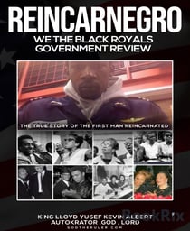 REINCARNEGRO - WE THE BLACK NOBLE ROYALS