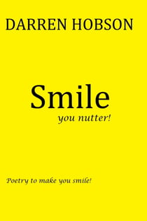Smile - You Nutter!