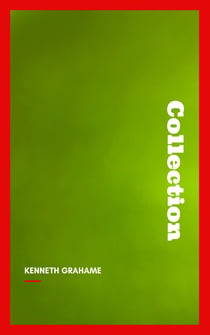 Kenneth Grahame, Collection