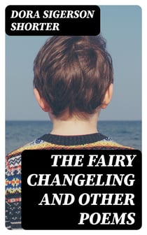 The Fairy Changeling and Other Poems