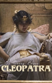 Cleopatra - A Romantic Saga