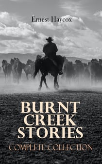 Burnt Creek Stories – Complete Collection - Burnt Creek Stories – Complete Collection