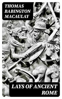 Lays of Ancient Rome