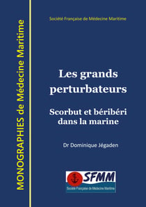 Les grands perturbateurs - Scorbut et béribéri dans la marine