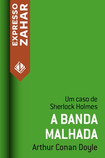 A banda malhada - Um caso de Sherlock Holmes