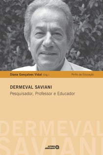 Dermeval Saviani - Pesquisador, Professor e Educador