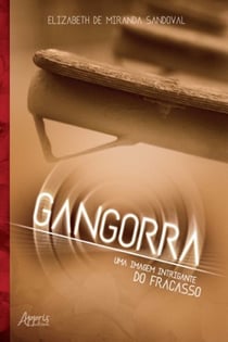 Gangorra - uma imagem intrigante do fracasso