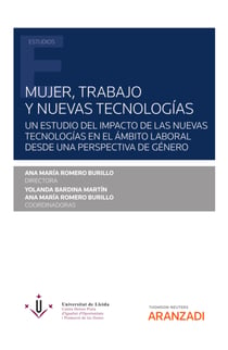 Mujer, trabajo y nuevas tecnologías - Un estudio del impacto de las Nuevas Tecnologías en el ámbito laboral desde una perspectiva de género