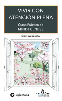 Vivir con atención plena - Curso práctico de Mindfulness