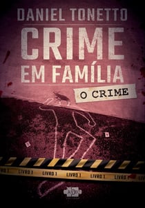 Crime em família - o crime