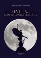 Sevilla... con su lunita plateada