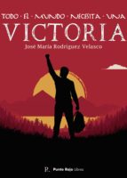 Todo el mundo necesita una victoria