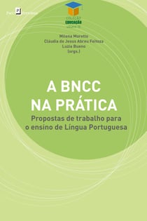 A BNCC na prática - Propostas de trabalho para o ensino de Língua Portuguesa