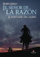 El señor de la Razón.