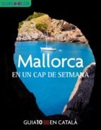 Mallorca. En un cap de setmana