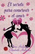 El secreto para conservar el amor