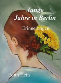Junge Jahre in Berlin - Erinnerungen